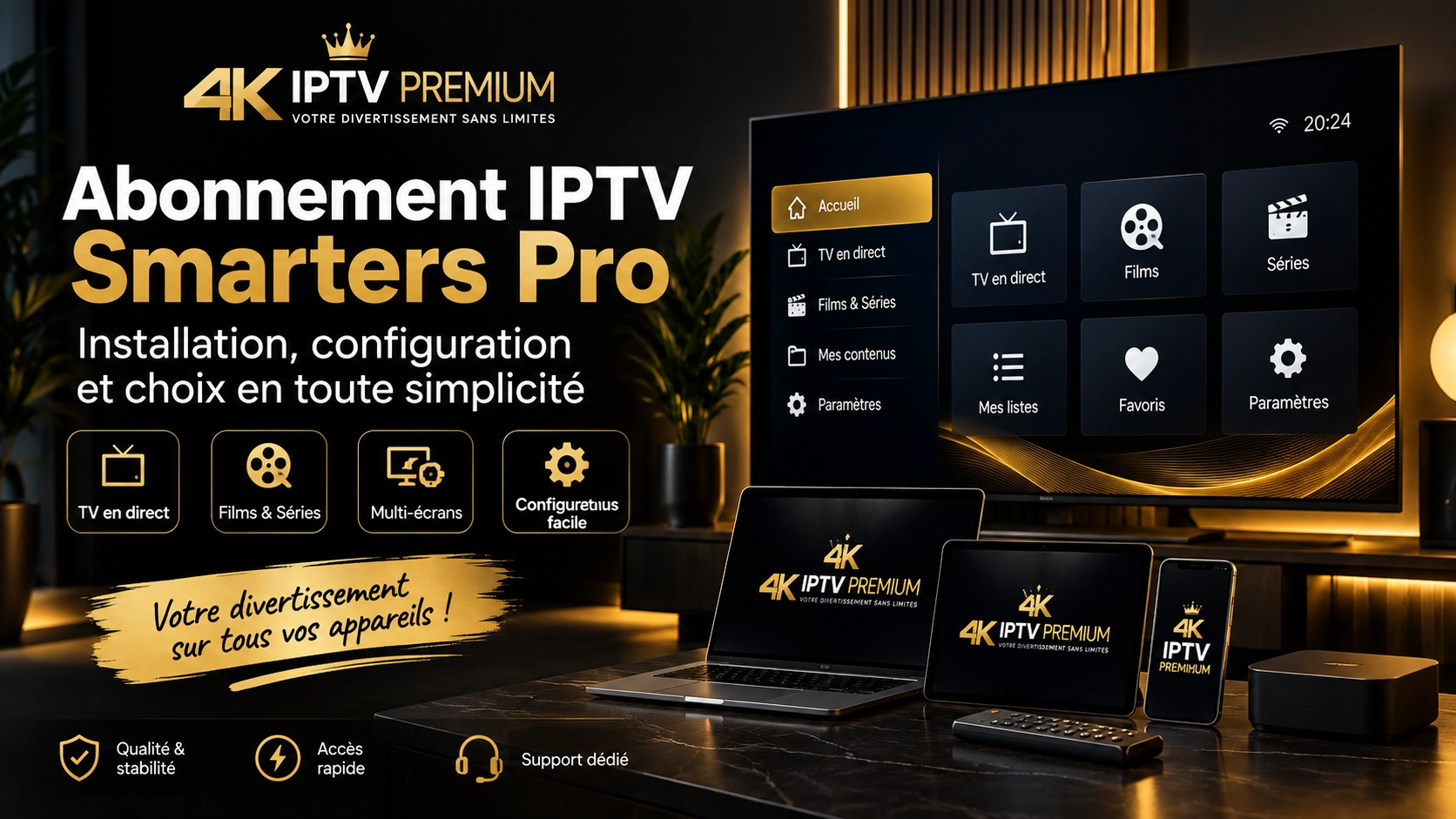 Abonnement IPTV compatible avec Smarters Pro sur plusieurs appareils